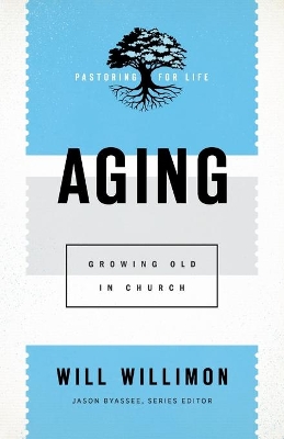 Aging: Growing Old in Church book