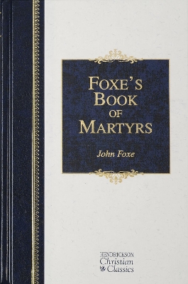 Foxe's Book of Martyrs book