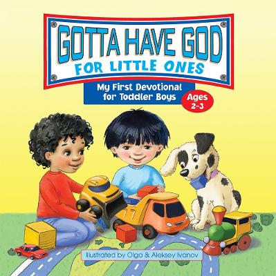Gotta Have God for Little Ones by Rose Publishing