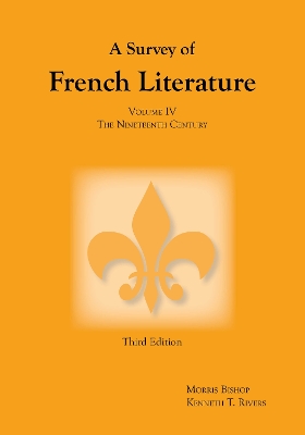 Survey of French Literature, Volume 4: The Nineteenth Century book