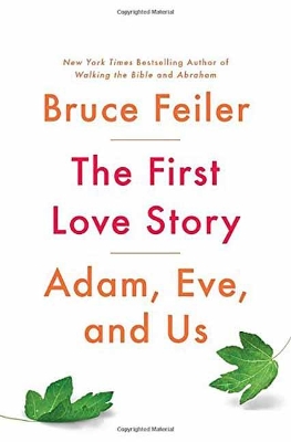 The First Love Story by Bruce Feiler