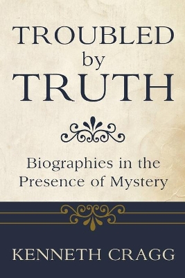 Troubled by Truth book