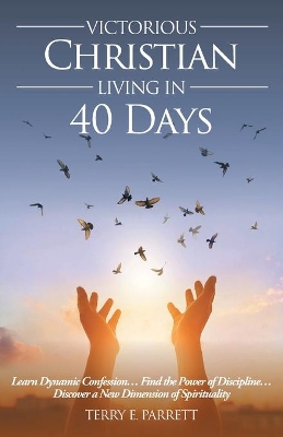 Victorious Christian Living In 40 Days book