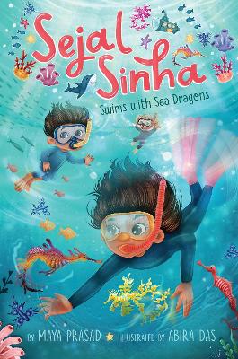 Sejal Sinha Swims with Sea Dragons by Maya Prasad