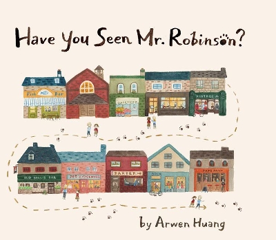 Have You Seen Mr. Robinson? book