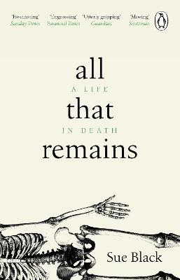 All That Remains: A Life in Death book