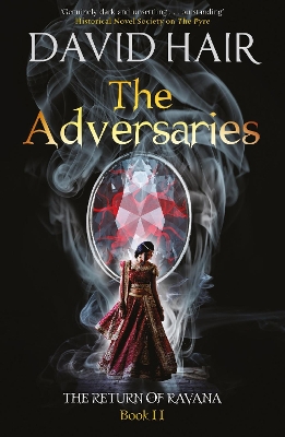 The The Adversaries: The Return of Ravana Book 2 by David Hair