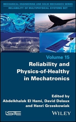 Reliability and Physics-of-Healthy in Mechatronics book