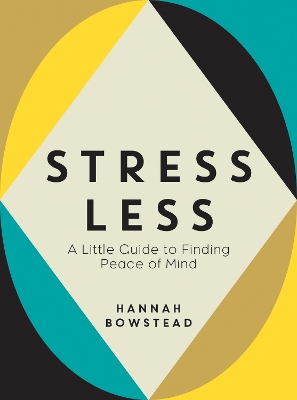 Stress Less: A Little Guide to Finding Peace of Mind book