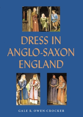 Dress in Anglo-Saxon England book