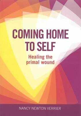 Coming Home to Self by Nancy Verrier