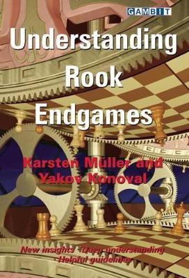 Understanding Rook Endgames book