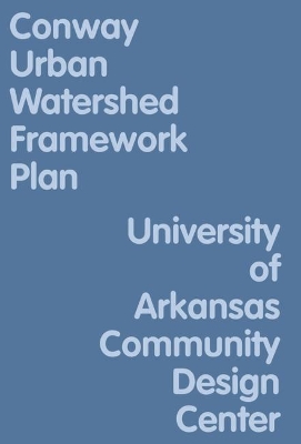 Conway Urban Watershed Framework Plan book