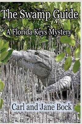 The Swamp Guide, Book One book