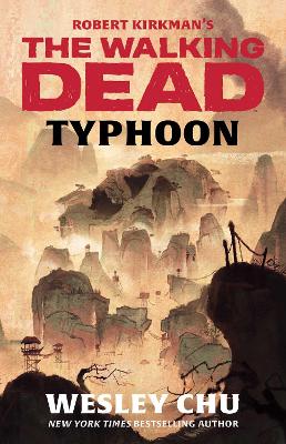 Robert Kirkman's The Walking Dead: Typhoon book