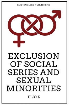 Exclusion Of Social Series And Sexual Minorities book