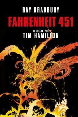 Fahrenheit 451 (Novela gráfica) / Ray Bradbury's Fahrenheit 451 by Ray Bradbury