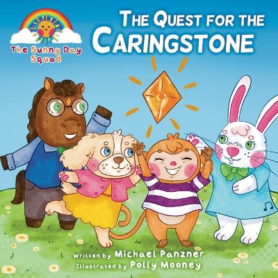 The Sunny Day Squad: The Quest for the Caringstone book