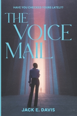 The Voicemail by Jack E. Davis