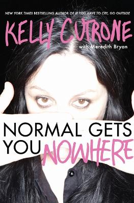 Normal Gets You Nowhere book