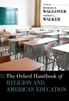 The Oxford Handbook of Religion and American Education book