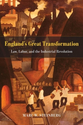 England's Great Transformation by Marc W. Steinberg