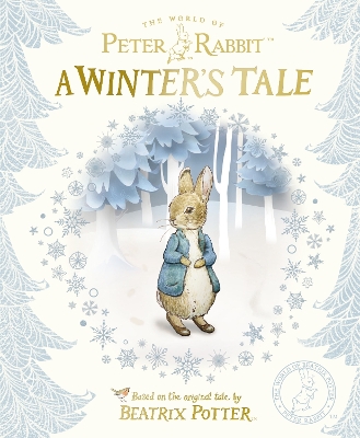 Peter Rabbit: A Winter's Tale book