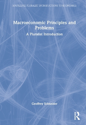 Macroeconomic Principles and Problems: A Pluralist Introduction book