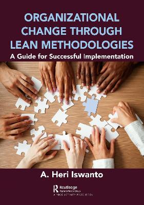 Organizational Change through Lean Methodologies: A Guide for Successful Implementation book