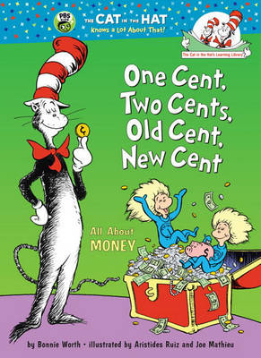 One Cent, Two Cents, Old Cent, New Cent by Bonnie Worth