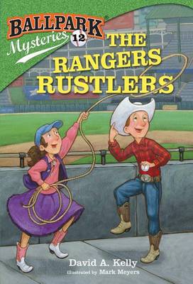 Ballpark Mysteries #12: The Rangers Rustlers book