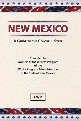 New Mexico : A Guide to the Colorful State book