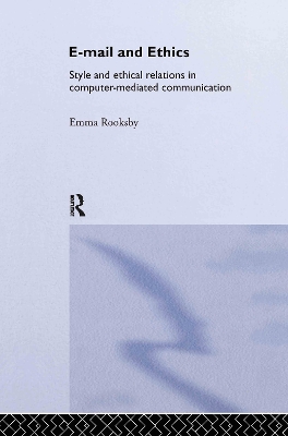E-Mail and Ethics by Emma Rooksby