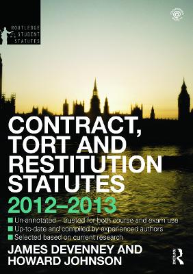 Contract, Tort and Restitution Statutes 2012-2013 by James Devenney