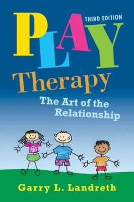 Play Therapy by Garry L. Landreth