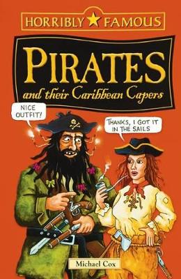 Horribly Famous: Pirates and Their Caribbean Capers book