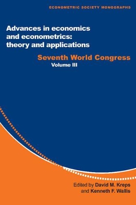 Advances in Economics and Econometrics: Theory and Applications by David M. Kreps