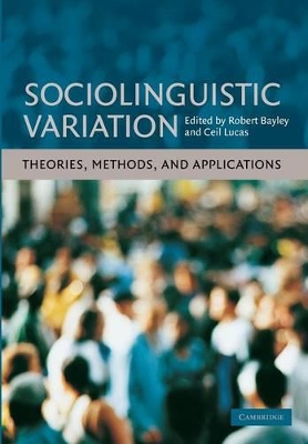 Sociolinguistic Variation by Robert Bayley