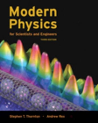 Modern Physics for Scientists and Engineers by Stephen T. Thornton
