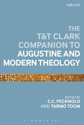 T&T Clark Companion to Augustine and Modern Theology book