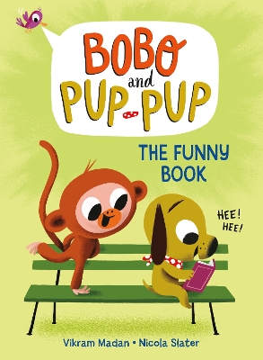 The Funny Book (Bobo and Pup-Pup): (A Graphic Novel) by Vikram Madan