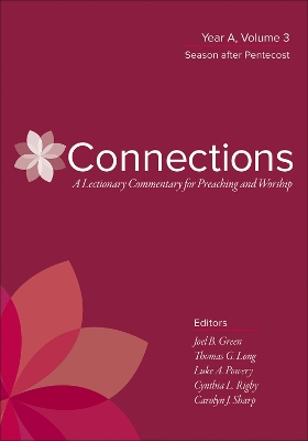 Connections: Year A, Volume 3, Season After Pentecost book