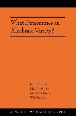 What Determines an Algebraic Variety? book
