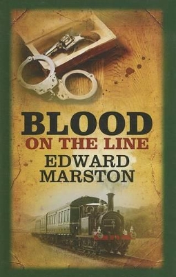 Blood On The Line by Edward Marston