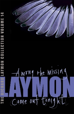 Richard Laymon Collection Volume 14: Among the Missing & Come Out Tonight by Richard Laymon
