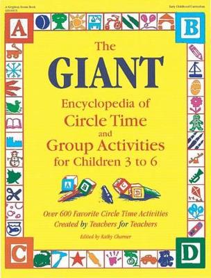 Giant Encyclopedia of Circle Time and Group Activities for Children 2 to 6 book