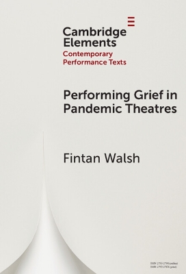 Performing Grief in Pandemic Theatres book