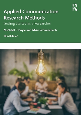 Applied Communication Research Methods: Getting Started as a Researcher book