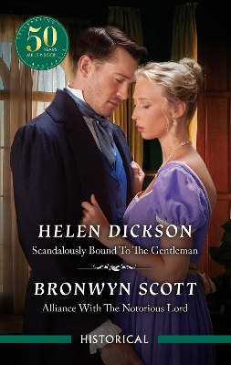 Scandalously Bound To The Gentleman/Alliance With The Notorious Lord by Bronwyn Scott