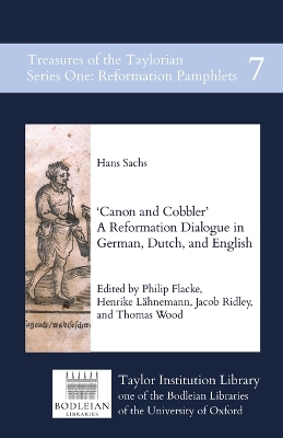 Canon and Cobbler: A Reformation Dialogue in German, Dutch, and English by Hans Sachs